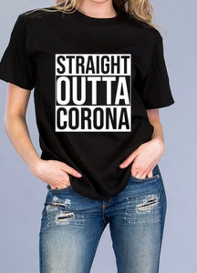 Straight Outta Corona Shirt